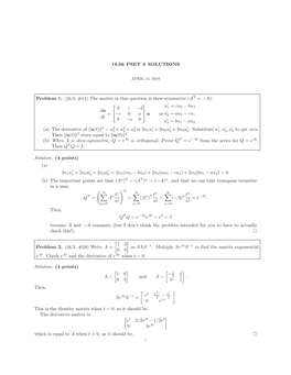 Problem 1. (§6.3, #14) the Matrix in This Question Is Skew-Symmetric