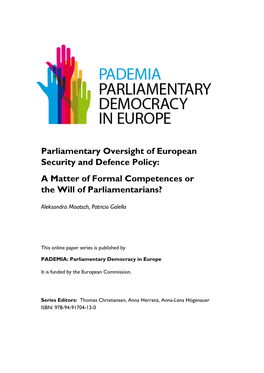 Parliamentary Oversight of European Security and Defence Policy: a Matter of Formal Competences Or the Will of Parliamentarians?