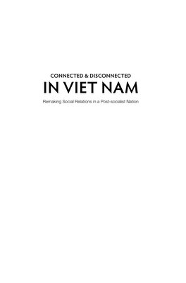 Connected and Disconnected in Viet Nam : Remaking Social Relations in a Post-Socialist Nation / Editor Philip Taylor