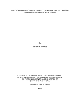 Investigating User Contribution Patterns to Novel Volunteered Geographic Information Platforms