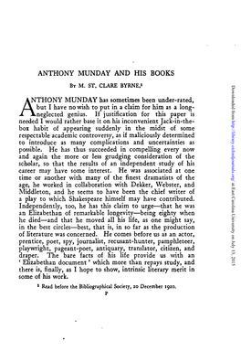 ANTHONY MUNDAY and HIS BOOKS a NTHONY MUNDAY Has Sometimes Been Under-Rated, / \ but I Have No Wish to Put in a Claim for Him As