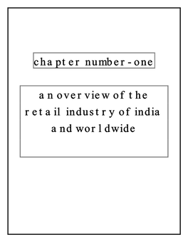 Chapter Number- One an Overview of the Retail Industry of India And