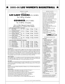 LSU LADY TIGERS (21-1, 9-0 SEC) Georgia Head Coach: Andy Landers School Record: 615-204 (27Th Year) No