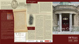 KILKENNY CARNEGIE LIBRARY 100 YEARS SERVING the COMMUNITY 1910 - 2010 County Kilkenny Kilkenny County Library Ellen Odette Biscoffsheim: Service, Early Years