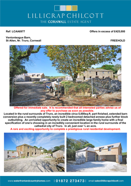 Ref: LCAA6977 Offers in Excess of £425000 Ventonteague Barn