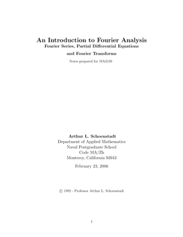 An Introduction to Fourier Analysis Fourier Series, Partial Diﬀerential Equations and Fourier Transforms