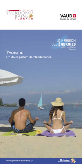 Yvonand Un Doux Parfum De Méditerranée