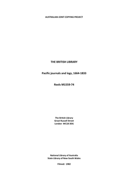 THE BRITISH LIBRARY Pacific Journals and Logs, 1664-1833 Reels M1559-74