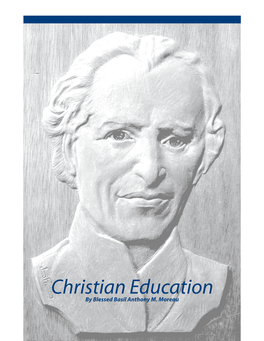 Christian Education by Bl. Basil Moreau