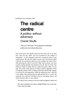 The Radical Centre a Politics Without Adversary Chantal Mouffe