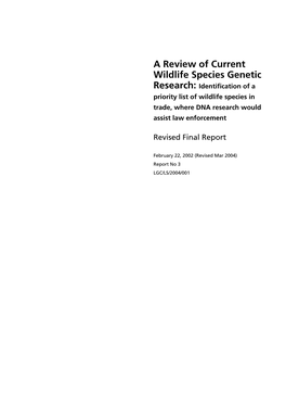 Review of Current Wildlife Species Genetic Research: Identification of a Priority List of Wildlife Species in Trade, Where DNA Research Would Assist Law Enforcement