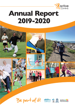 Annual Report 2019-2020 Active Cumbria Annual Report | 2019-2020