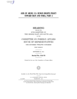 Axis of Abuse: U.S. Human Rights Policy Toward Iran and Syria, Part 2 Hearing Committee on Foreign Affairs House of Representati