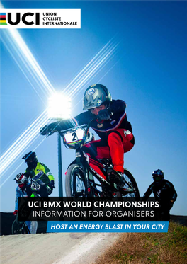 Uci Bmx World Championships Information for Organisers Host an Energy Blast in Your City 1