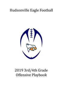 Hudsonville Eagle Football 2019 3Rd/4Th Grade Offensive Playbook