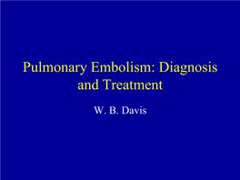 Pulmonary Embolism: Diagnosis and Treatment