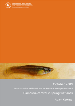 GAMBUSIA CONTROL in SPRING WETLANDS Final Report, October 2009