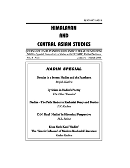 Dina Nath Kaul 'Nadim' the ‘Gentle Colossus’ of Modern Kashmiri Literature Onkar Kachru HIMALAYAN and CENTRAL ASIAN STUDIES Editor : K