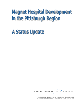 A Supporting Organization of the Jewish Healthcare Foundation 650 Smithfield Street, Suite 2330 • Pittsburgh, Pa 15222 • (412) 594-2581