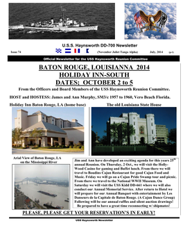 BATON ROUGE, LOUISIANNA 2014 HOLIDAY INN-SOUTH DATES; OCTOBER 2 to 5 from the Officers and Board Members of the USS Haynsworth Reunion Committee