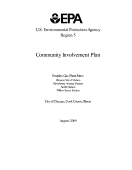 Epared This Community Involvement Plan (CIP) for the Four Peoples Gas Cleanup Sites Located on the Near North Side, One of 77 Well-Defined Community Areas of Chicago