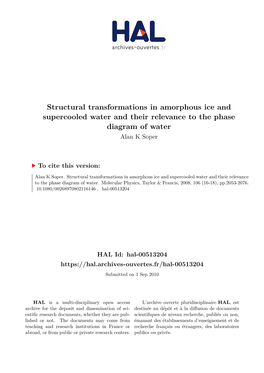 Structural Transformations in Amorphous Ice and Supercooled Water and Their Relevance to the Phase Diagram of Water Alan K Soper