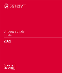 Undergraduate Guide 2021 the University of Edinburgh I