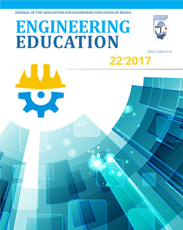 Engineering Education of Russia Engineering Education Issn-2588-0314 22 2017 Engineering Журнал Ассоциации Инженерного Образования России Education 22’2017