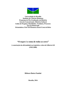 “O Negro É a Soma De Todas As Cores”