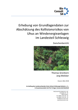 Erhebung Von Grundlagendaten Zur Abschätzung Des Kollisionsrisikos Von Uhus an Windenergieanlagen Im Landesteil Schleswig