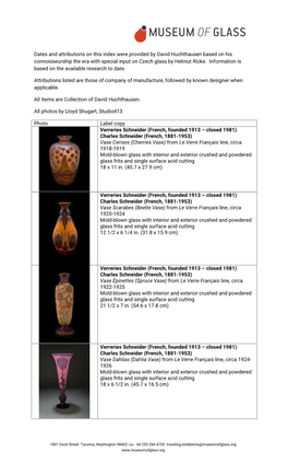 Dates and Attributions on This Index Were Provided by David Huchthausen Based on His Connoisseurship the Era with Special Input on Czech Glass by Helmut Ricke