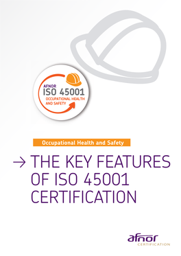 The Key Features of ISO 45001 Certification