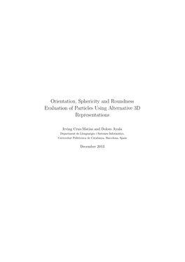 Orientation, Sphericity and Roundness Evaluation of Particles Using Alternative 3D Representations