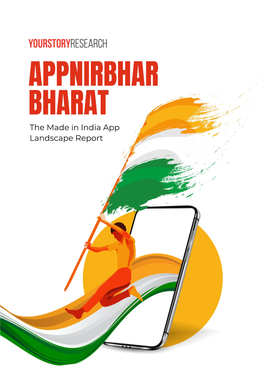 The Made in India App Landscape Report