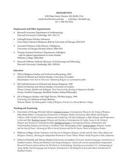 Curriculum Vitae Richard Fox 3 Materials in Preparation (Continued) • Practices Unseen: an Inquiry Into the World of Balinese Offerings