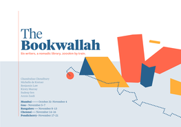The Bookwallah Six Writers, a Nomadic Library, 2000Km by Train