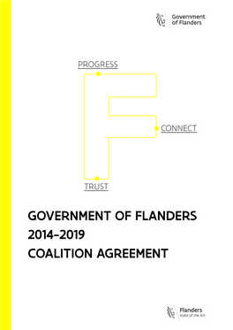 GOVERNMENT of FLANDERS 2014-2019 COALITION AGREEMENT All the Pictures in This Publication Were Taken by Tom D’Haenens