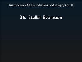 36. Stellar Evolution Main Sequence Evolution