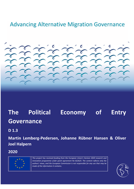 The Political Economy of Entry Governance D 1.3 Martin Lemberg-Pedersen, Johanne Rübner Hansen & Oliver Joel Halpern 2020