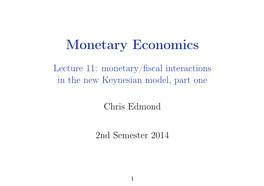 Lecture 11: Monetary/ﬁscal Interactions in the New Keynesian Model, Part One