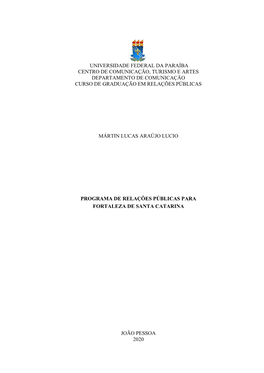 Universidade Federal Da Paraíba Centro De Comunicação, Turismo E Artes Departamento De Comunicação Curso De Graduação Em Relações Públicas