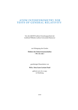 Atom Interferometry for Tests of General Relativity, Phd Thesis, Leibniz Universität Hannover © 2020 Für Opa