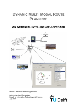 Dynamic Multi Modal Route Planning: an Intelligent Approach
