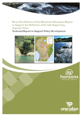 River Classification of the Manawatu-Wanganui Region to Support the Definition of the Life-Supporting Capacity Value: Technical Report to Support Policy Development