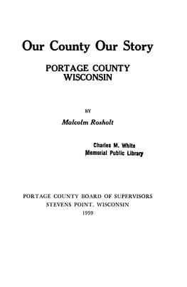 Our County, Our Story; Portage County, Wisconsin