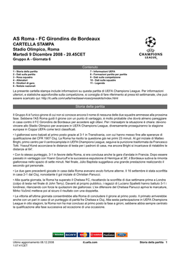 AS Roma - FC Girondins De Bordeaux CARTELLA STAMPA Stadio Olimpico, Roma Martedì 9 Dicembre 2008 - 20.45CET Gruppo a - Giornata 6