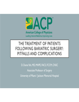 The Treatment of Patients Following Bariatric Surgery: Pitfalls and Complications