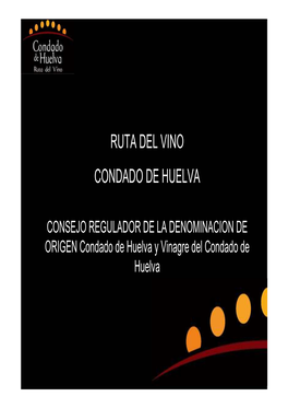 Ruta Del Vino CRDO Condado De Huelva Catedra Del Vino 2011