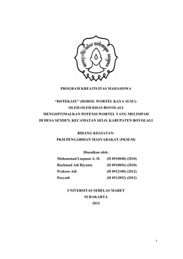 I PROGRAM KREATIVITAS MAHASISWA “DOTEKASU” (DODOL WORTEL KAYA SUSU): OLEH-OLEH KHAS BOYOLALI MENGOPTIMALKAN POTENSI WORTEL