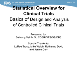 Statistical Overview for Clinical Trials Basics of Design and Analysis of Controlled Clinical Trials